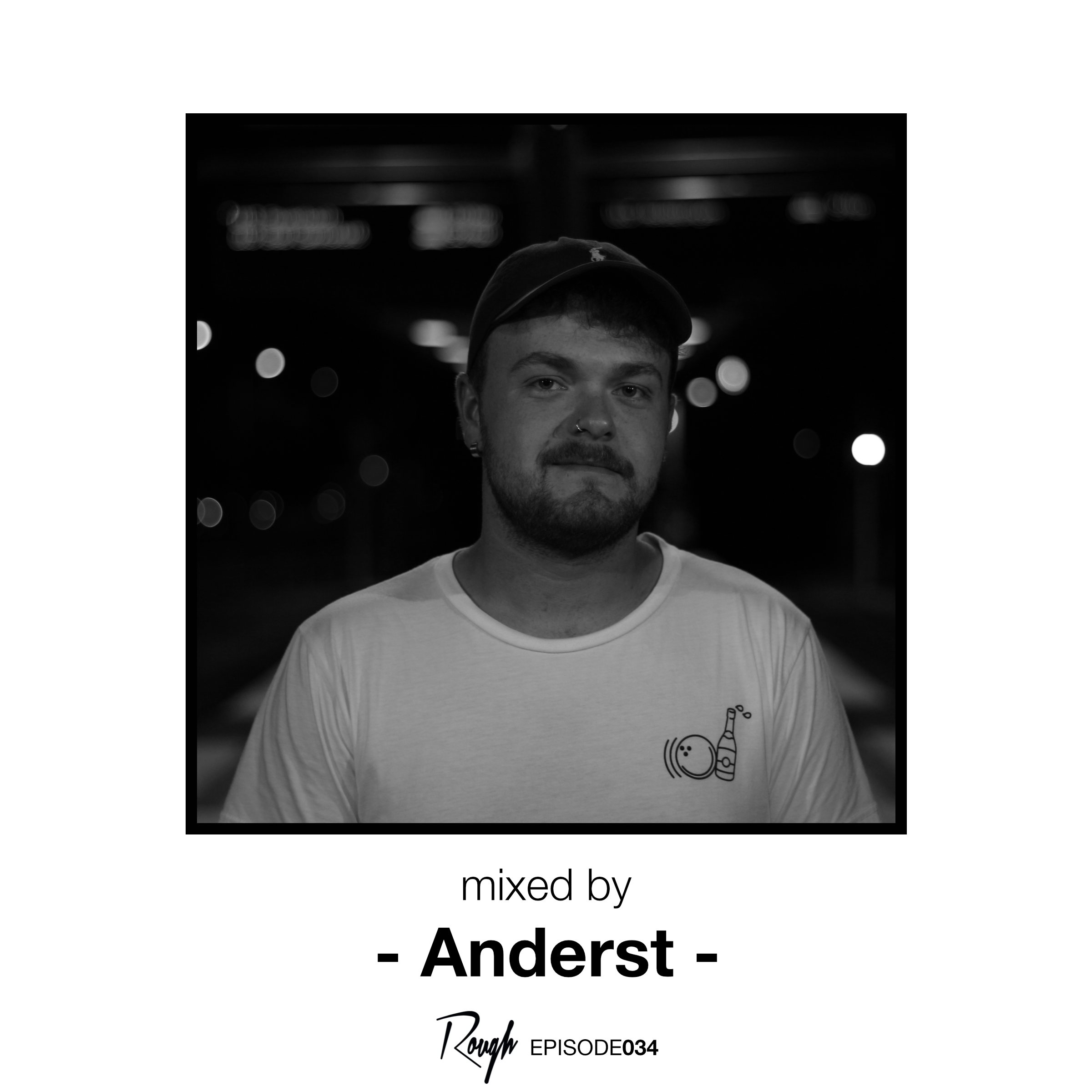 Rough Recordings Episode034, mixed by Anderst Rough Recordings Episode034, mixed by Anderst